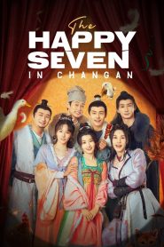 The Happy Seven in Chang’an
