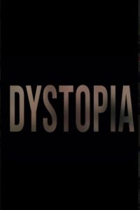 DYSTOPIA